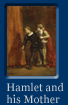 Link To Big Image Of The Painting Hamlet And His Mother