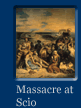 Link To Big Image Of The Painting Massacre At Scio