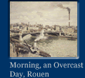 Morning, an Overcast Day, Rouen