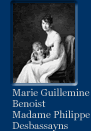 Link To Big Image Of Marie Guillemine Denoist's Painting Madame Philippe Desbassayns