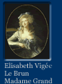 Link To Big Image Of Elisabeth Vigee Le Brun's Painting Madame Grand