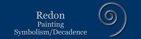 This is the section about the Symbolist/Decadence painter Redon